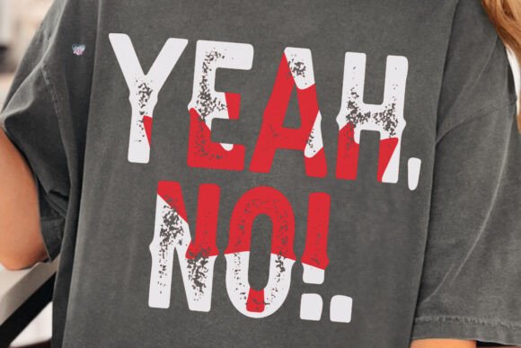 Patriotic Canada PNG Yeah No: Bold Designs for True North Pride